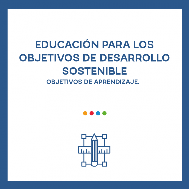 Educación para los objetivos de Desarrollo Sostenible