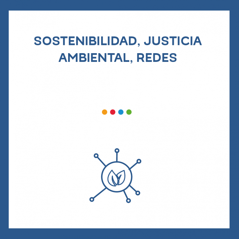 Sostenibilidad, justicia ambiental, redes